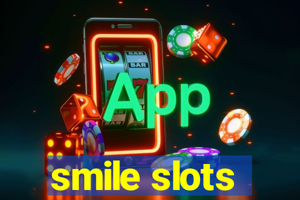 smile slots